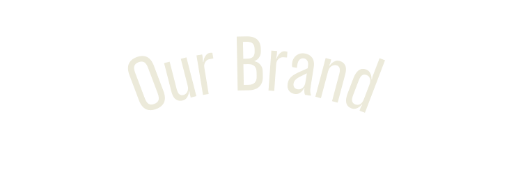 Our Brand